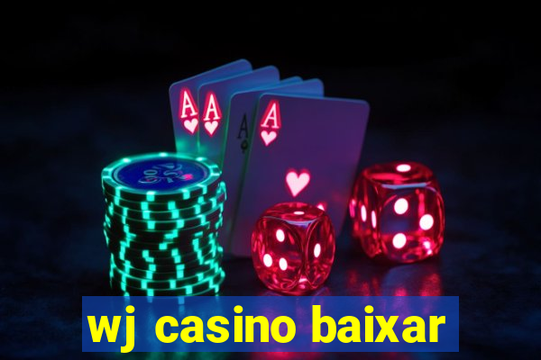 wj casino baixar